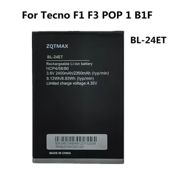 Aukštos kokybės BL 24ET baterija Tecno F1 F3 POP 1 B1F BL-24ET 2400mAh telefono baterija Bateria