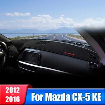 Automobilinis prietaisų skydelio dangtelis Mazda CX-5 CX5 KE 2012 2013 2014 2015 2016 Prietaisų stalas Sun Shade Mat Dash neslystantys trinkelių priedai